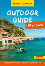 ISBN 9783575019202: MARCO POLO OUTDOOR GUIDE Reiseführer Mallorca - Mit rund 150 Outdoor-Erlebnissen für alle, die am liebsten draußen sind