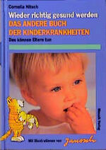 Das andere Buch der Kinderkrankheiten