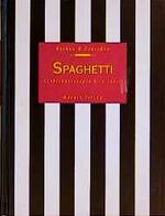 ISBN 9783576105287: Spaghetti. Lieblingsrezepte à la carte