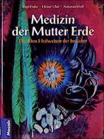 ISBN 9783576105478: Medizin der Mutter Erde