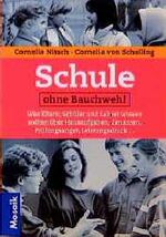 ISBN 9783576107243: Schule ohne Bauchweh !