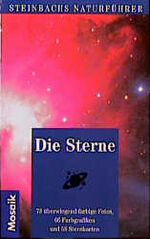 ISBN 9783576107601: Die Sterne - Steinbachs Naturführer