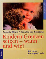 ISBN 9783576110762: Kindern Grenzen setzen - wann und wie