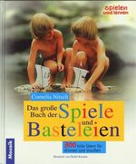 ISBN 9783576112889: Das große Buch der Spiele und Basteleien