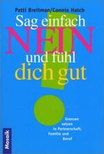 ISBN 9783576114487: Sag einfach nein und fühl dich gut