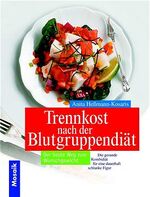 ISBN 9783576115118: Trennkost nach der Blutgruppendiät