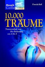 ISBN 9783576115231: 10.000 Träume -  Traumsymbole und ihre Bedeutung von A bis Z