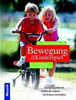 Bewegung ist ein Kinderspiel