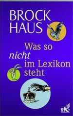 Brockhaus Was so nicht im Lexikon steht