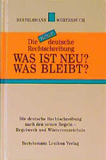 ISBN 9783577105859: Die neue deutsche Rechtschreibung - Was ist neu, was bleibt?