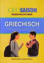 ISBN 9783577106528: Geo Saison, Reisesprachführer, Griechisch