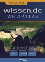 Der grosse wissen.de Weltatlas