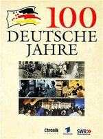 ISBN 9783577145565: 100 deutsche Jahre Sonderedition