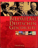 ISBN 9783577145589: Chronik Bildatlas zur Deutschen Geschichte