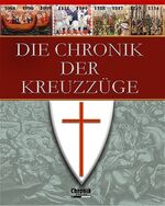 Die Chronik der Kreuzzüge