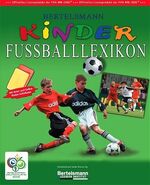 ISBN 9783577164030: Bertelsmann Kinder-Fußballlexikon