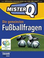 ISBN 9783577164061: Mister Q - Die gemeinsten Fußballfragen