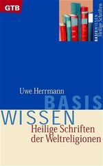 ISBN 9783579006550: Heilige Schriften der Weltreligionen