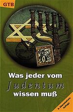 ISBN 9783579007885: Was jeder vom Judentum wissen muss