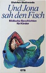 ISBN 9783579008400: Und Jona sah den Fisch