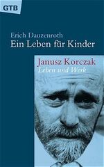 ISBN 9783579010427: Ein Leben für Kinder – Janusz Korczak. Leben und Werk