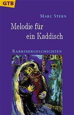 ISBN 9783579012148: Melodie für ein Kaddisch. Rabbinergeschichten