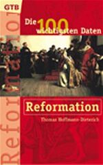 ISBN 9783579013893: Die 100 wichtigsten Daten, Reformation