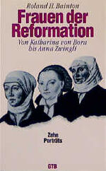 ISBN 9783579014425: Frauen der Reformation