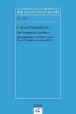 ISBN 9783579017297: Johann Friedrich I. - der lutherische Kurfürst