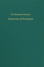 ISBN 9783579017594: Conversio ad Ecclesiam - Der Weg des Friedrich Staphylus zurück zur vortridentinischen Katholischen Kirche