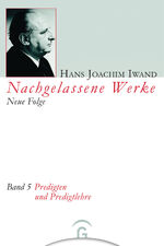 ISBN 9783579018492: Nachgelassene Werke, Neue Folge / Predigten und Predigtlehre