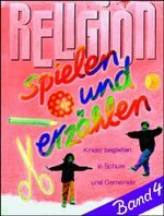 ISBN 9783579022895: Religion spielen und erzählen Steinwede, Dietrich; Ryssel, Ingrid and Westheuser, Doris