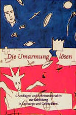 ISBN 9783579029337: Die Umarmung lösen