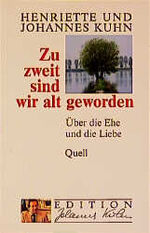 ISBN 9783579033273: Zu zweit sind wir alt geworden