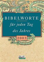 ISBN 9783579034454: Bibelworte für jeden Tag des Jahres 2003