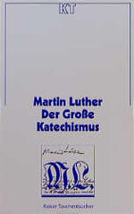 ISBN 9783579051420: Der Grosse Katechismus