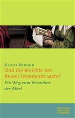 ISBN 9783579051932: Sind die Berichte des Neuen Testaments wahr?: Ein Weg zum Verstehen der Bibel. (Ed. Chr. Kaiser)