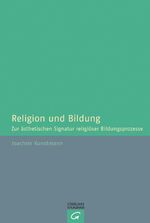 ISBN 9783579052915: Religion und Bildung - Zur ästhetischen Signatur religiöser Bildungsprozesse