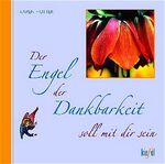 ISBN 9783579057385: Der Engel der Dankbarkeit soll mit dir sein