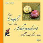 ISBN 9783579057392: Der Engel der Achtsamkeit soll mit dir sein. (Ed. Kiefel)