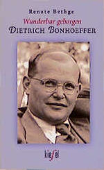 ISBN 9783579058009: Wunderbar geborgen, Dietrich Bonhoeffer – (Ed. Kiefel)