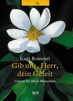 ISBN 9783579058382: Gib uns, Herr, dein Geleit: Gebete für ältere Menschen. (Ed. Kiefel) (Edition Motive) Gebete für ältere Menschen