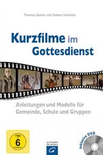 ISBN 9783579059327: Kurzfilme im Gottesdienst - Anleitungen und Modelle für Gemeinde, Schule und Gruppen