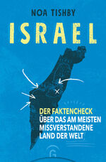 ISBN 9783579062822: Israel - Der Faktencheck über das am meisten missverstandene Land der Welt