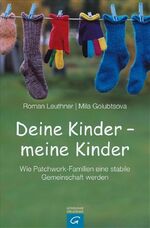 ISBN 9783579064314: Deine Kinder - meine Kinder