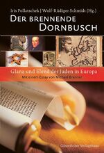 ISBN 9783579065014: Der brennende Dornbusch : Glanz und Elend der Juden in Europa