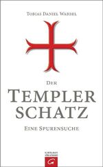 ISBN 9783579065472: Der Templerschatz. Eine Spurensuche