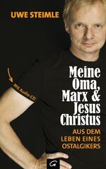 ISBN 9783579066486: Meine Oma, Marx und Jesus Christus - Aus dem Leben eines Ostalgikers