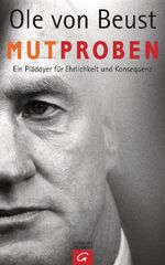 Ole Beust: Mutproben – Ein Plädoyer für Ole Beust: Mutproben – Ein Plädoyer für