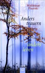 ISBN 9783579068176: Anders trauern - anders leben